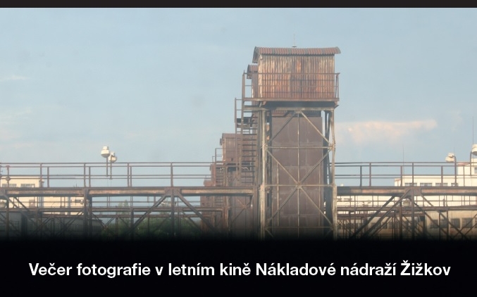 Večer fotografie v letním kině Nákladové nádraží Žižkov