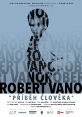 Robert Vano, Příběh člověka