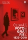 RECENZE: ČESKÁ FOTOGRAFIE V DATECH 1839-2019
