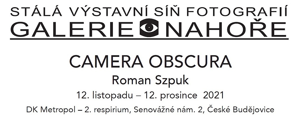 Roman Szpuk – CAMERA OBSCURA