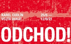 ODCHOD! – Karel Cudlín a Vojta Dukát