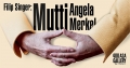 MUTTI – ANGELA MERKEL VÝSTAVA FILIPA SINGERA
